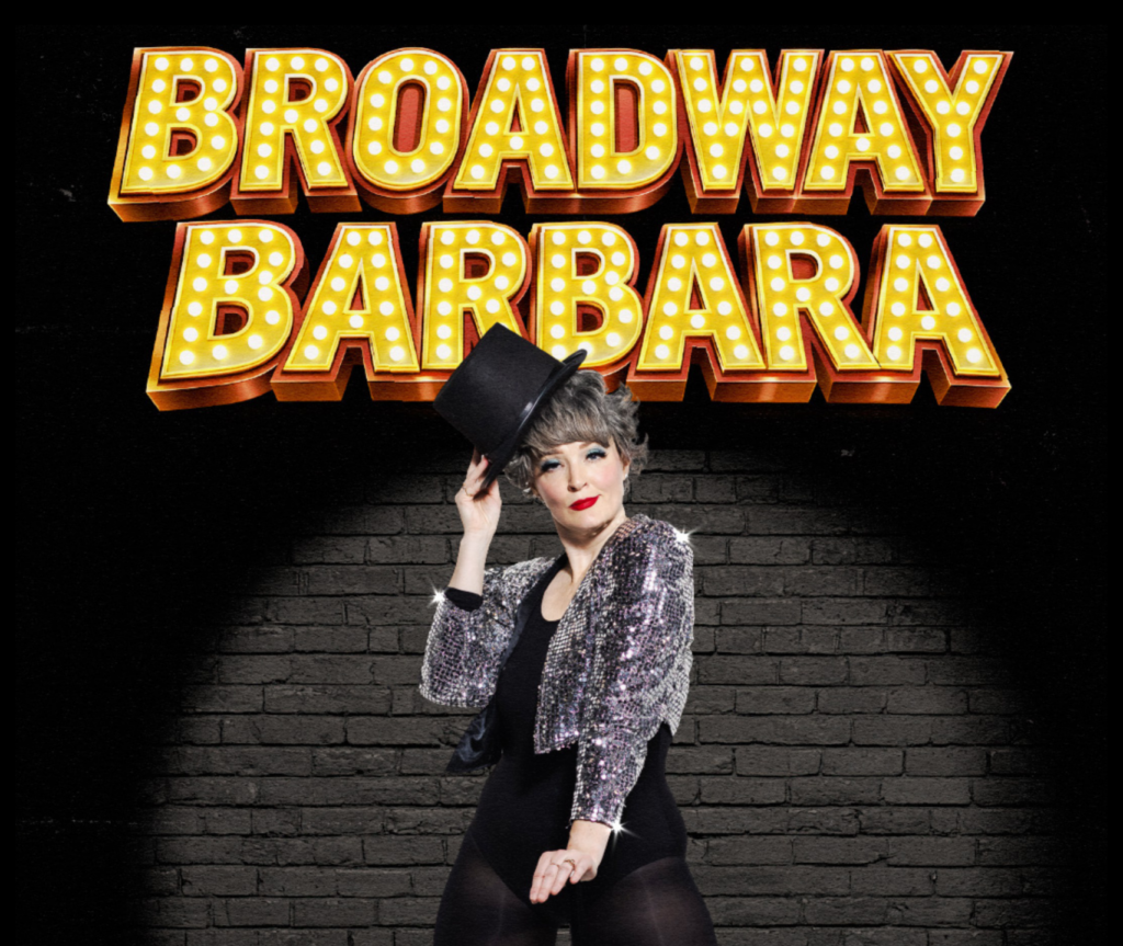 Broadway Barbara Live